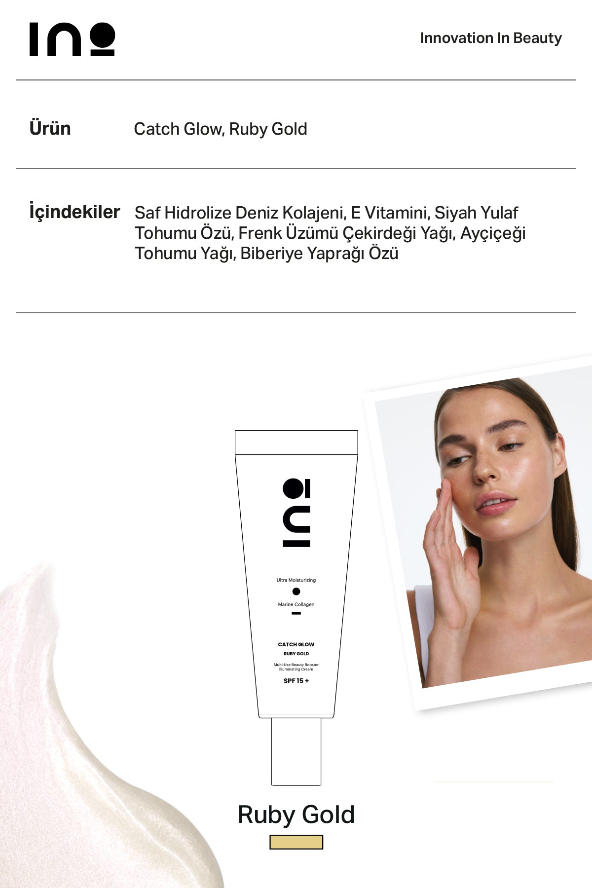 Catch Glow Ruby Gold INO Beauty Turkey